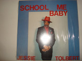 JESSIE TOLBERT- School Me Baby USA Blues Funk / Soul