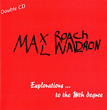 Max Roach / Mal Waldron – Explorations ... To The Mth Degree ( 2 x CD ) ( UK ) JAZZ