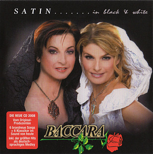 Baccara 2008 Satin ....... In Black & White (Pop)