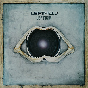 Leftfield – Leftism ( UK ) Progressive House, Trance, Dub, Tribal