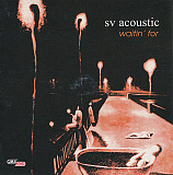 SV Acoustic ‎– Waitin' For / В Ожидании ( JRC JAZZ ‎– JRC JAZZ 0004-2 ) Віктор Овчінніков,