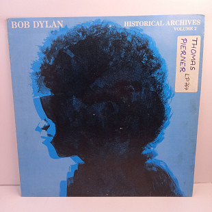 Bob Dylan – Historical Archives Vol. 2 LP 12" (Прайс 43230)