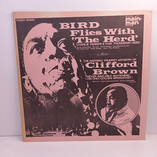 Charlie Parker / Clifford Brown – Bird Flies With 'The Herd' / The Inspired Trumpet... LP 12" (Прайс