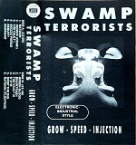 Swamp Terrorists – Grow - Speed - Injection