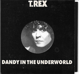 T.Rex 1977 - Dandy In The Underworld (mini LP)