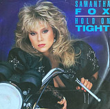 Samantha Fox – «Hold On Tight» 7", 45 RPM, Single