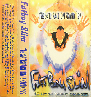 Fatboy Slim – The Satisfaction Skank '99