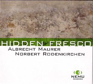 Albrecht Maurer, Norbert Rodenkirchen – Hidden Fresco ( Germany ) JAZZ Contemporary Jazz, Free Impr