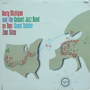 Gerry Mulligan And The Concert Jazz Band Guest Soloist: Zoot Sims - Gerry Mulligan And The Concert J