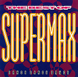 Supermax – The Best Of - Dance Dance Dance