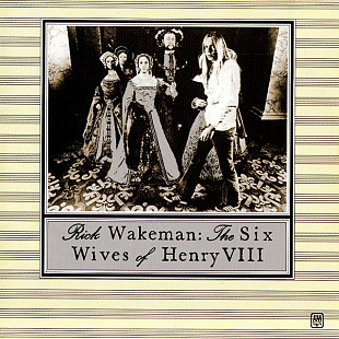 Rick Wakeman 1973 - The Six Wives Of Henry VIII