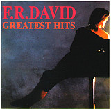 F.R. David – Greatest Hits ( First Town Records – W.O.15971/2 )