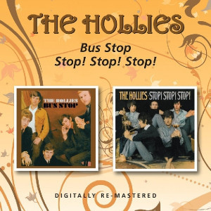 The Hollies – Bus Stop / Stop! Stop! Stop!