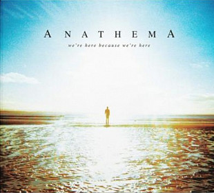 Anathema – We're Here Because We're Here