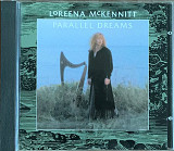 Loreena McKennitt – «Parallel Dreams»