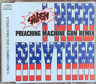 Splash – «I Need Rhythm (Preaching Machine Gun Remix)» Maxi-Single