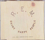 R.E.M. – «Shiny Happy People» Single