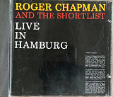 Roger Chapman And The Shortlist – «Live In Hamburg»