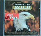 Various – «Born To Be Wild (18 Rock Classics)»