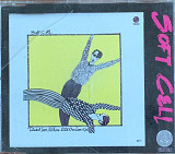 Soft Cell – «Tainted Love / Where Did Our Love Go» Maxi-Single