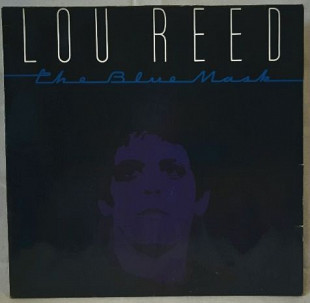 Lou Reed - The Blue Mask - 1982. (LP). 12. Vinyl. Пластинка. Germany.