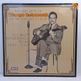 Django Reinhardt – The Very Best Of - From Swing To Bop (His Best Recordings From 1935-1953) 2LP 12"