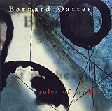 Bernard Oattes – Rules Of My Heart ( USA ) JAZZ