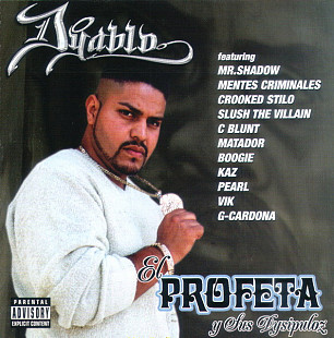 Dyablo ‎– El Profeta Y Sus Dysipuloz ( USA ) Hip Hop, Latin Thug Rap, G-Funk, Gangsta