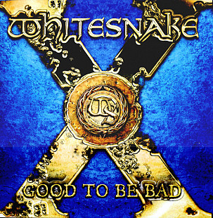 WHITESNAKE '' Good To Be Bad '' 2008.