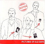 Scotch - Pictures Of Old Days