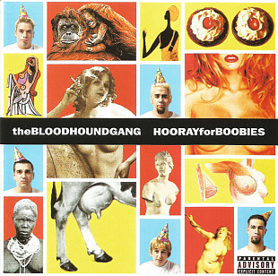 Bloodhound Gang – Hooray For Boobies ( USA )