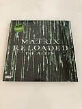 The Matrix Reloaded The Album (Vinyl)