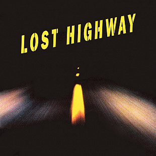 Lost Highway (Original Motion Picture Soundtrack) (2LP, Deluxe Limited Edition, Reissue, Gatefold, 1