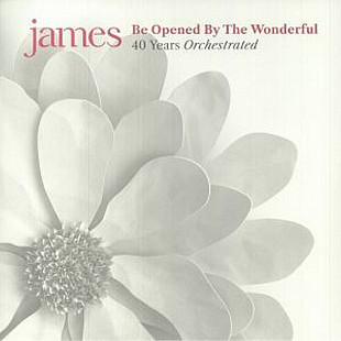 James – Be Opened By The Wonderful (40 Years Orchestrated) (2LP, Album, Vinyl)