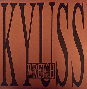 Kyuss – Wretch (2LP, Reissue Vinyl)