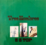 ZZ Top - "Tres Hombres"