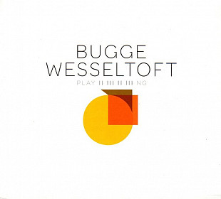 Bugge Wesseltoft – Playing