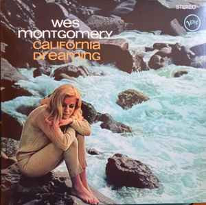 Wes Montgomery – California Dreaming