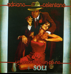 Adriano Celentano – Un Po' Artista Un Po' No + Soli