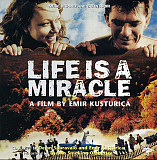 Emir Kusturica & The No Smoking Orchestra ‎– Life Is A Miracle