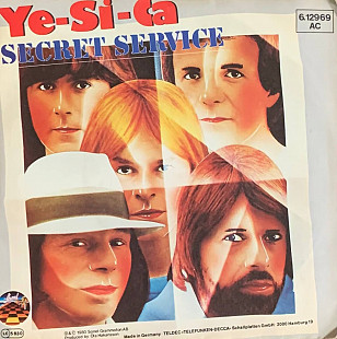 Secret Service – «Ye-Si-Ca»  7", 45 RPM, Single, Stereo