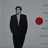 Вінілова платівка Bryan Ferry / Roxy Music - Ultimate Collection