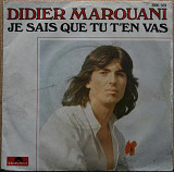 Didier Marouani - Je sais que tu t'en vas/ Au 36ème de la tour 7"