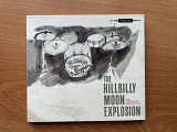 The Hillbilly Moon Explosion - By Popular Demand