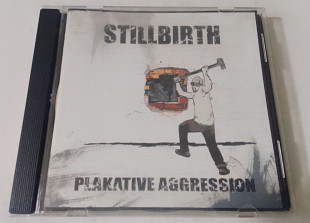 Stillbirth - Plakative Aggression