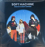 Soft Machine – Man In A Deaf Corner (Experiments And Prototypes)