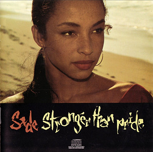 Sade. Stronger That Pride. 1988.