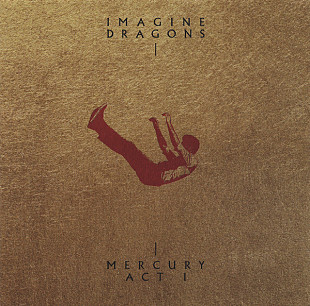 Imagine Dragons – Mercury - Act 1