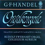 G. F. Händel / Rudolf Ewerhart / Collegium Aureum – «Orgelkonzerte»