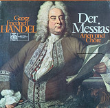 Georg Friedrich Händel – «Der Messias - Arien Und Chöre»